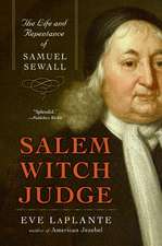 Salem Witch Judge: The Life and Repentance of Samuel Sewall