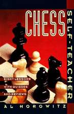 Chess Self-Teacher: Eight Lessons with Quizzes and Reviews