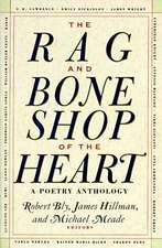 The Rag and Bone Shop of the Heart: Poetry Anthology, A