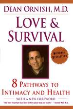 Love and Survival: The Scientific Basis for the Healing Power of Intimacy