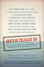 Death on the Black Sea: The Untold Story of the 'Struma' and World War II's Holocaust at Sea