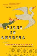 Exiles in America: A Novel