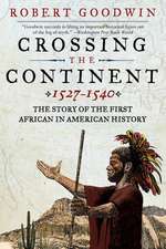 Crossing the Continent 1527-1540