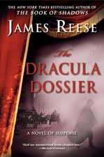 The Dracula Dossier: A Novel of Suspense