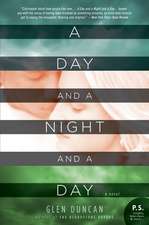 A Day and a Night and a Day: A Novel