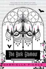 The Dark Glamour: A 666 Park Avenue Novel