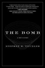 The Bomb: A New History