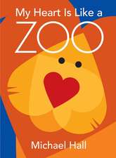 My Heart Is Like a Zoo: A Valentine's Day Book For Kids