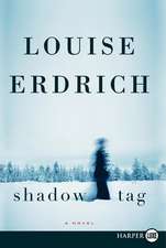 Shadow Tag: A Novel