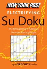 New York Post Electrifying Su Doku: 150 Difficult Puzzles