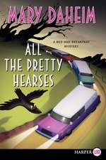 All the Pretty Hearses: A Bed-and-Breakfast Mystery