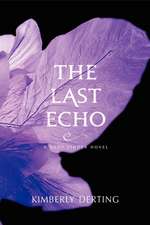 The Last Echo: A Body Finder Novel