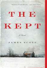 The Kept: A Novel