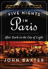 Five Nights in Paris: After Dark in the City of Light