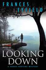 Looking Down: A Sarah Fortune Mystery