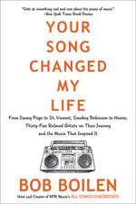 Your Song Changed My Life: From Jimmy Page to St. Vincent, Smokey Robinson to Hozier, Thirty-Five Beloved Artists on Their Journey and the Music That Inspired It