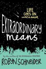 Extraordinary Means