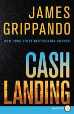 Cash Landing: A Novel