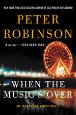 When the Music's Over: An Inspector Banks Novel