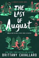 The Last of August