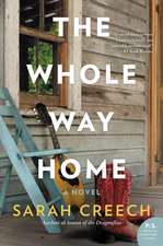 The Whole Way Home: A Novel