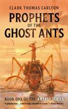 Prophets of the Ghost Ants