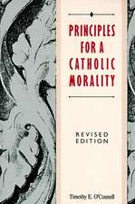 Principles for a Catholic Morality: Revised Edition