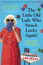 The Little Old Lady Who Struck Lucky Again!: A Novel