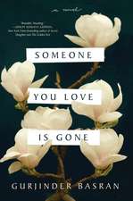 Someone You Love Is Gone: A Novel