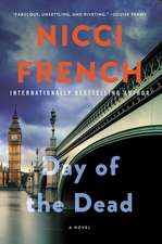 Day of the Dead: A Novel