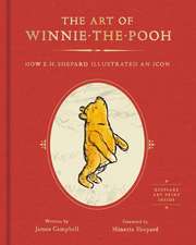 The Art of Winnie-the-Pooh: How E. H. Shepard Illustrated an Icon