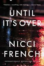 Until It's Over: A Novel