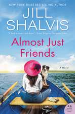 Almost Just Friends: A Novel