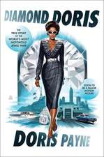 Diamond Doris: The True Story of the World's Most Notorious Jewel Thief