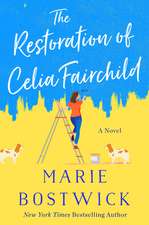 The Restoration of Celia Fairchild: A Novel