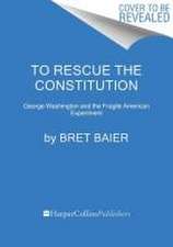 To Rescue the Constitution