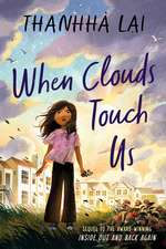 When Clouds Touch Us