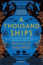 A Thousand Ships: A Novel