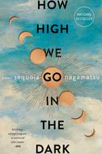 How High We Go in the Dark: A Novel