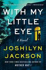 With My Little Eye: A Novel