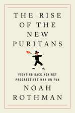 The Rise of the New Puritans