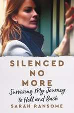 Ransome, S: Silenced No More