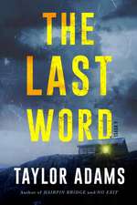 The Last Word Intl: A Novel