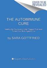 The Autoimmune Cure