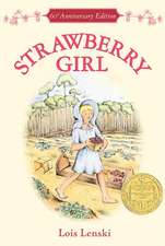 Strawberry Girl 60th Anniversary Edition: A Newbery Award Winner