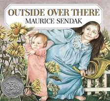 Outside Over There: A Caldecott Honor Award Winner