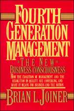 Fourth Generation Management: The New Business Consciousness