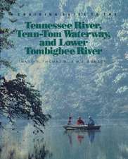 A Cruising Guide to the Tennessee River, Tenn-Tom Waterway, and Lower Tombigbee River