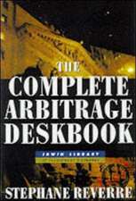 The Complete Arbitrage Deskbook