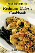 Wheat-Free, Gluten-Free Reduced Calorie Cookbook